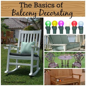 The Basics of Balcony Decorating