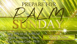 Everlasting Palm Trees & Branches For Palm Sunday